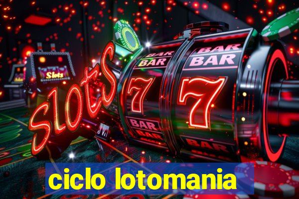 ciclo lotomania